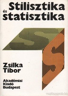 ZSILKA TIBOR - Stilisztika és statisztika [antikvár]