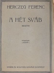 Herczeg Ferenc - A hét sváb [antikvár]