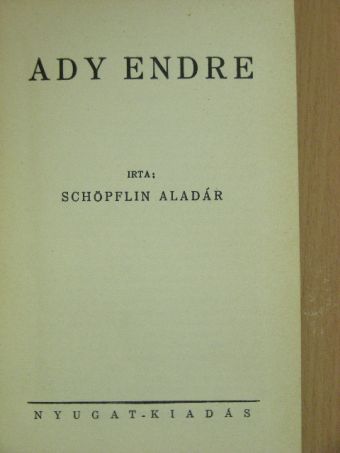 Schöpflin Aladár - Ady Endre [antikvár]
