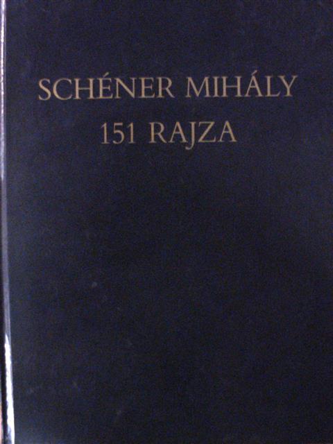 Schéner Mihály 151 rajza [antikvár]