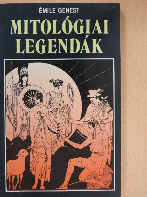 Émile Genest - Mitológiai legendák [antikvár]