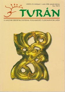Esztergály Előd (fel. szerk.) - Turán IX. évf. 1. szám 2006. január-március [antikvár]