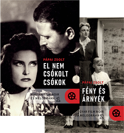 Pápai Zsolt - Magyar film noir 1-2.kötet