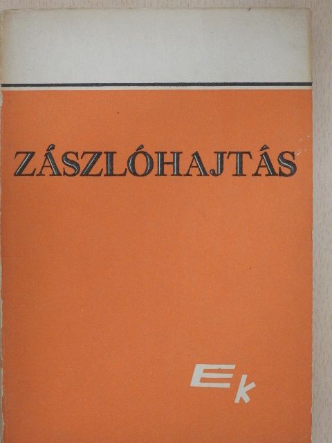 Zászlóhajtás [antikvár]