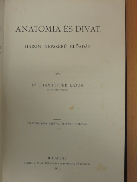 Dr. Thanhoffer Lajos - Anatómia és divat [antikvár]