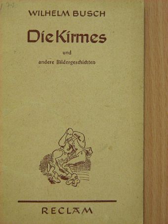 Wilhelm Busch - Die Kirmes (gótbetűs) [antikvár]