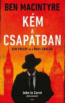 Ben Macintyre - Kém a csapatban [eKönyv: epub, mobi]