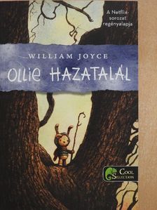 William Joyce - Ollie hazatalál [antikvár]