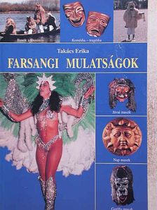 Takács Erika - Farsangi mulatságok [antikvár]