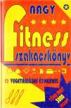 Albano, Edith M. - Nagy fitness szakácskönyv [antikvár]