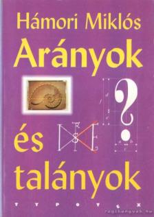 Hámori Miklós - Arányok és talányok [antikvár]