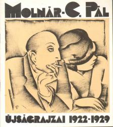 P. Szűcs Julianna - Molnár-C. Pál újságrajzai 1922-1929 [antikvár]