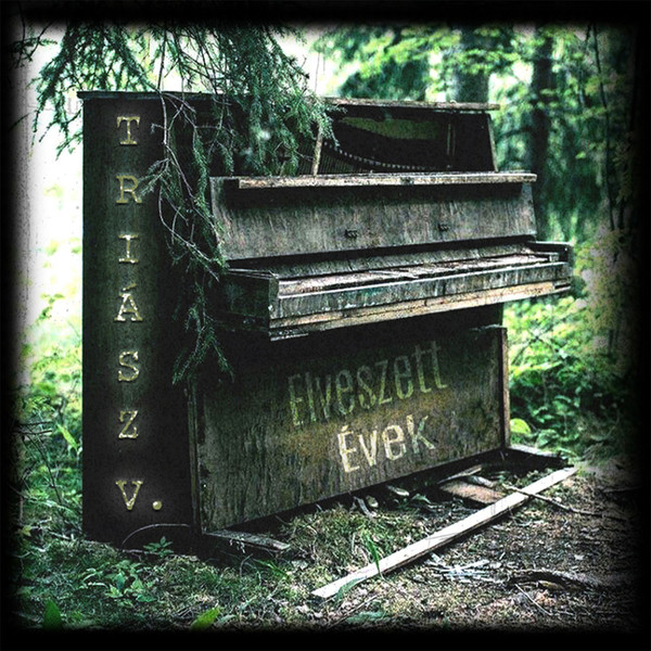 TRIÁSZ V. - ELVESZETT ÉVEK CD TRIÁSZ V.