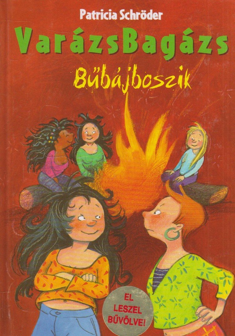 SCHRÖDER, PATRICIA - VarázsBagázs - Bűbájboszik [antikvár]