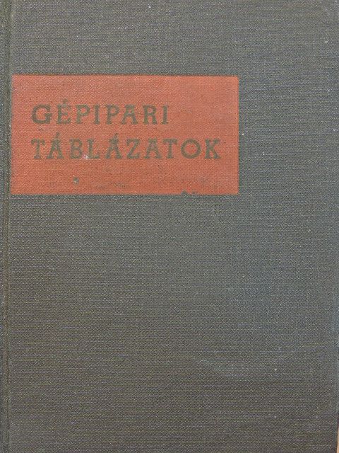 Csigaházi Ferencné - Gépipari táblázatok [antikvár]