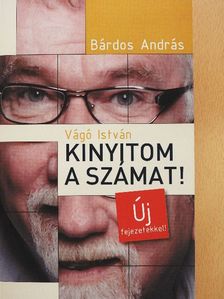 Bárdos András - Vágó István - Kinyitom a számat! [antikvár]