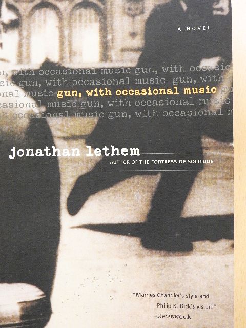 Jonathan Lethem - Gun, with Occasional Music [antikvár]