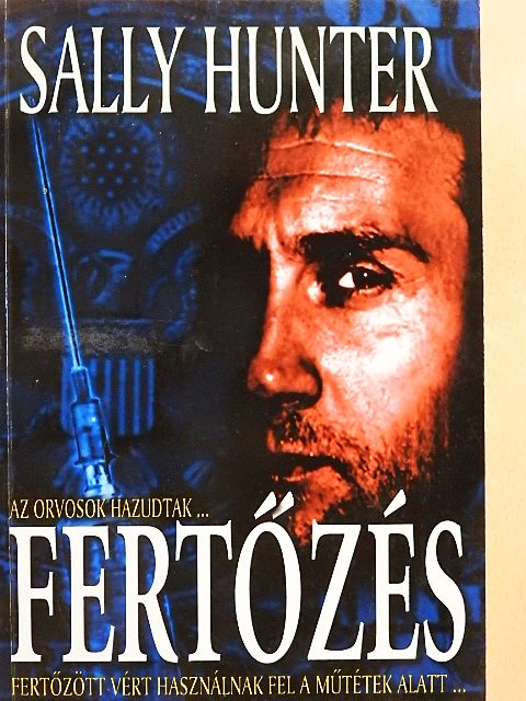 Sally Hunter - Fertőzés [antikvár]