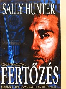 Sally Hunter - Fertőzés [antikvár]