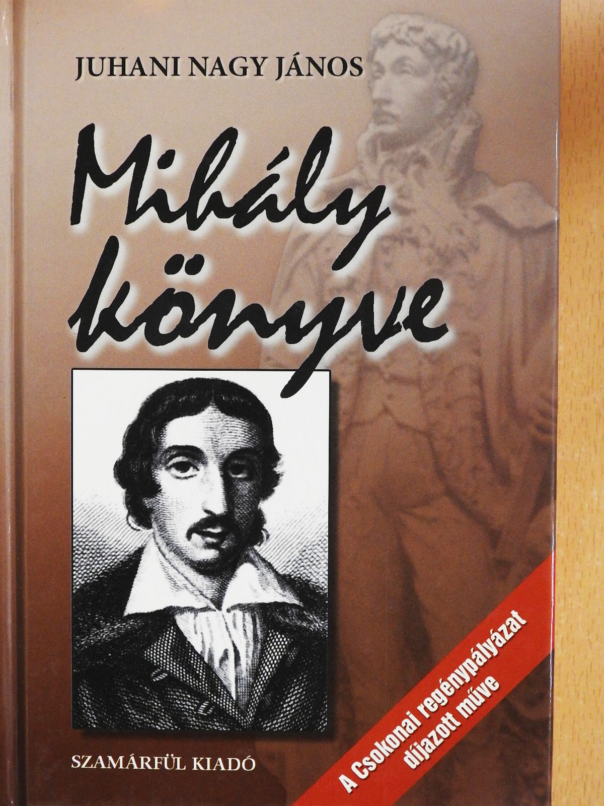 Juhani Nagy János - Mihály könyve (dedikált példány) [antikvár]