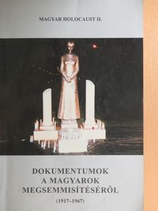 Dokumentumok a magyarok megsemmisítéséről [antikvár]