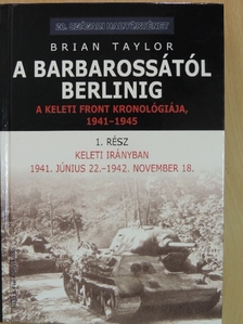Brian Taylor - A Barbarossától Berlinig 1. [antikvár]