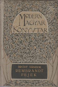 Bródy Sándor - Rembrandt fejek [antikvár]