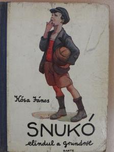 Kósa János - Snukó elindul a grundról [antikvár]