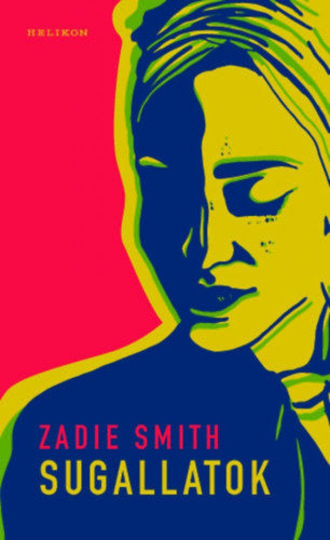 Zadie Smith - Sugallatok [antikvár]