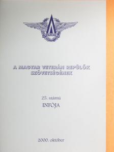 A Magyar Veterán Repülők Szövetségének 25. számú infója [antikvár]