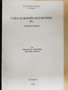 Helgertné Dr. Szabó Ilona - Vállalkozói számvitel IV. [antikvár]