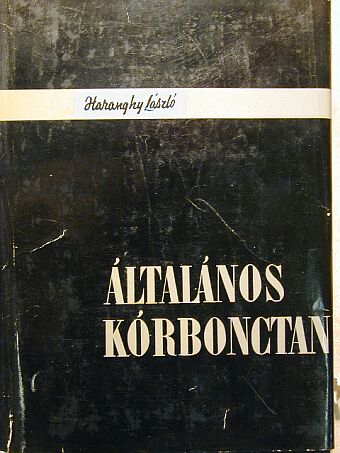 Haranghy László - Általános kórbonctan [antikvár]