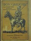 Miguel Cervantes - Az elmés, nemes Don Quijote La manchai lovag élete és kalandjai [antikvár]