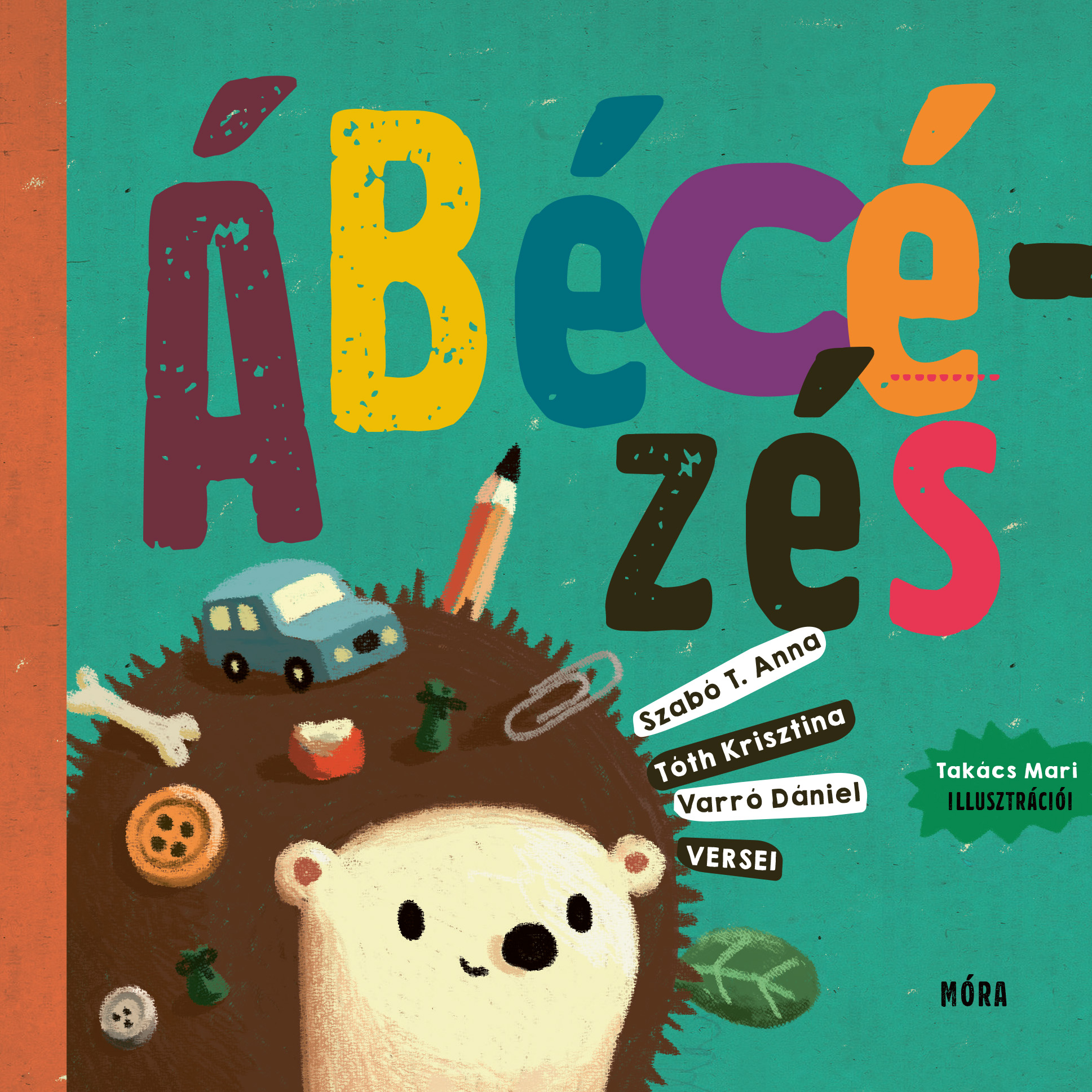 Szabó T. Anna, Tóth Krisztina, Varró Dániel - Ábécézés