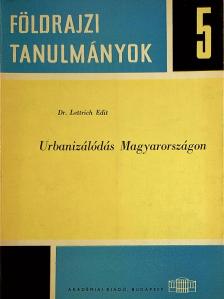Dr. Lettrich Edit - Urbanizálódás Magyarországon [antikvár]