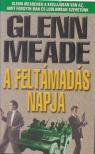 MEADE, GLENN - A feltámadás napja [antikvár]