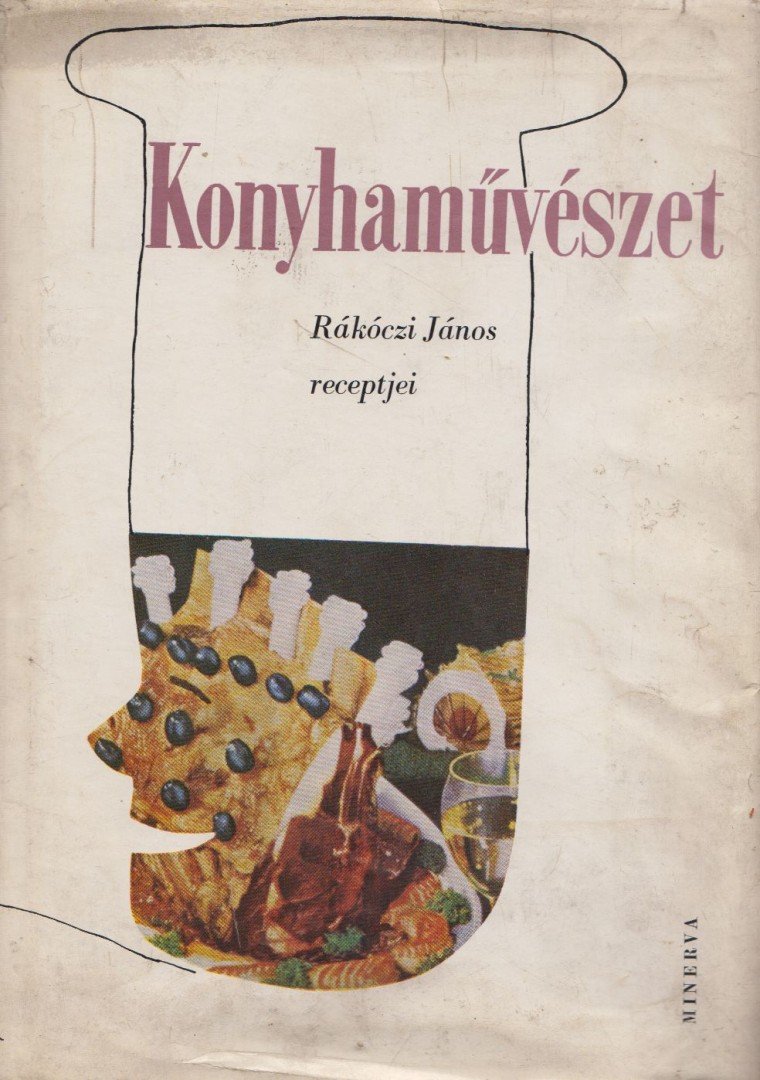 Rákóczi János - Konyhaművészet [antikvár]