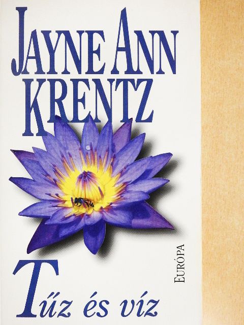 Jayne Ann Krentz - Tűz és víz [antikvár]