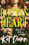 Kat Dunn - Rottenheart: The new sapphic gothic horror