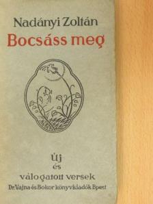 Nadányi Zoltán - Bocsáss meg [antikvár]