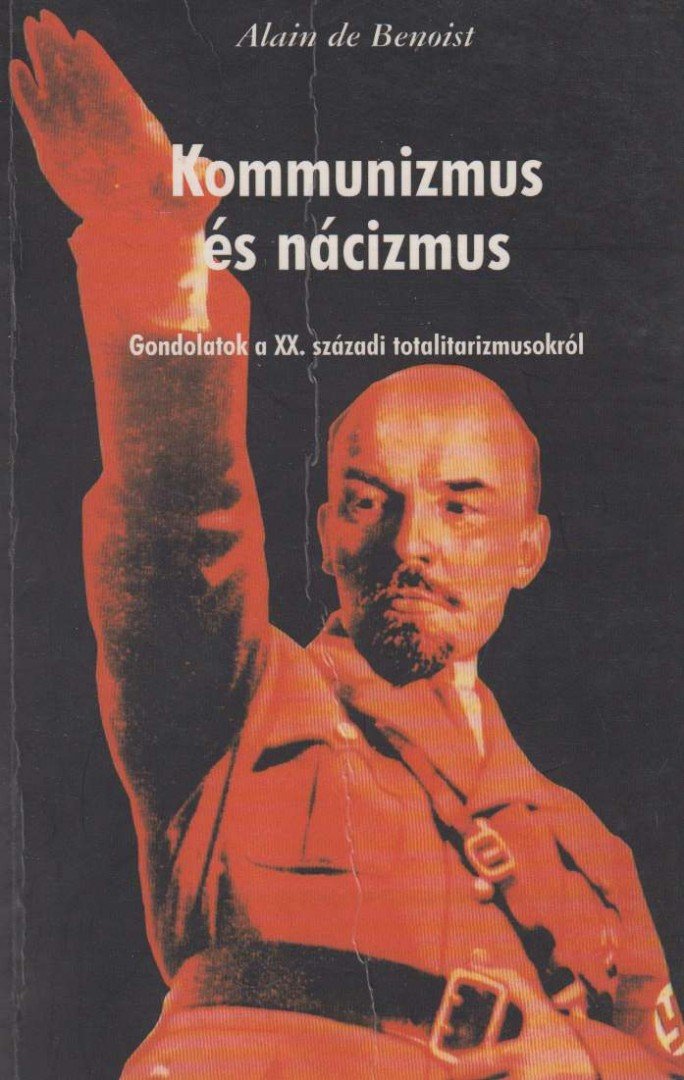 Alain de Benoist - Kommunizmus és nácizmus [antikvár]