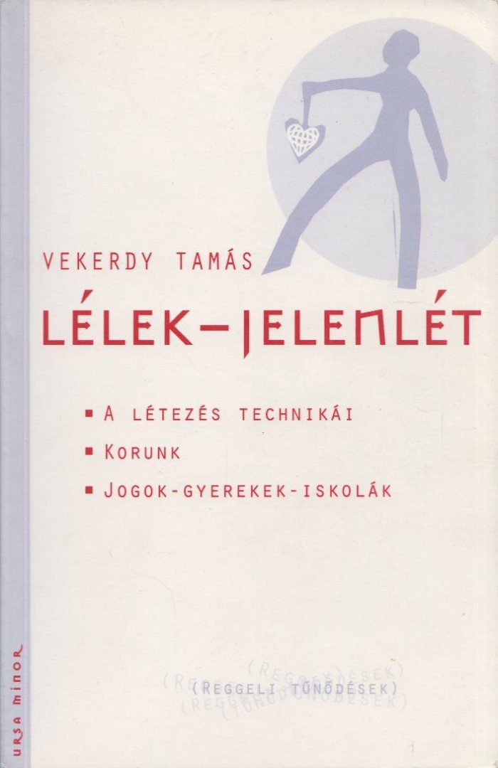 Vekerdy Tamás - Lélek-jelenlét (dedikált) [antikvár]