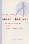 Vekerdy Tamás - Lélek-jelenlét (dedikált) [antikvár]
