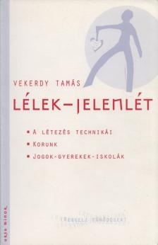 Vekerdy Tamás - Lélek-jelenlét (dedikált) [antikvár]