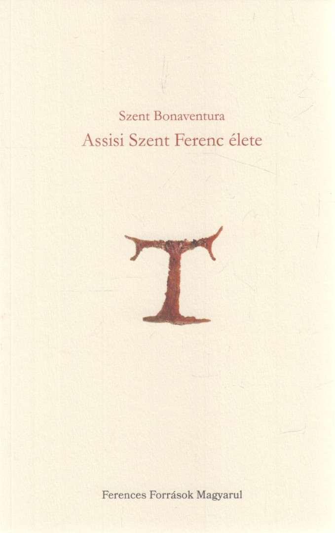 Szent Bonaventura - Szent Ferenc élete [antikvár]