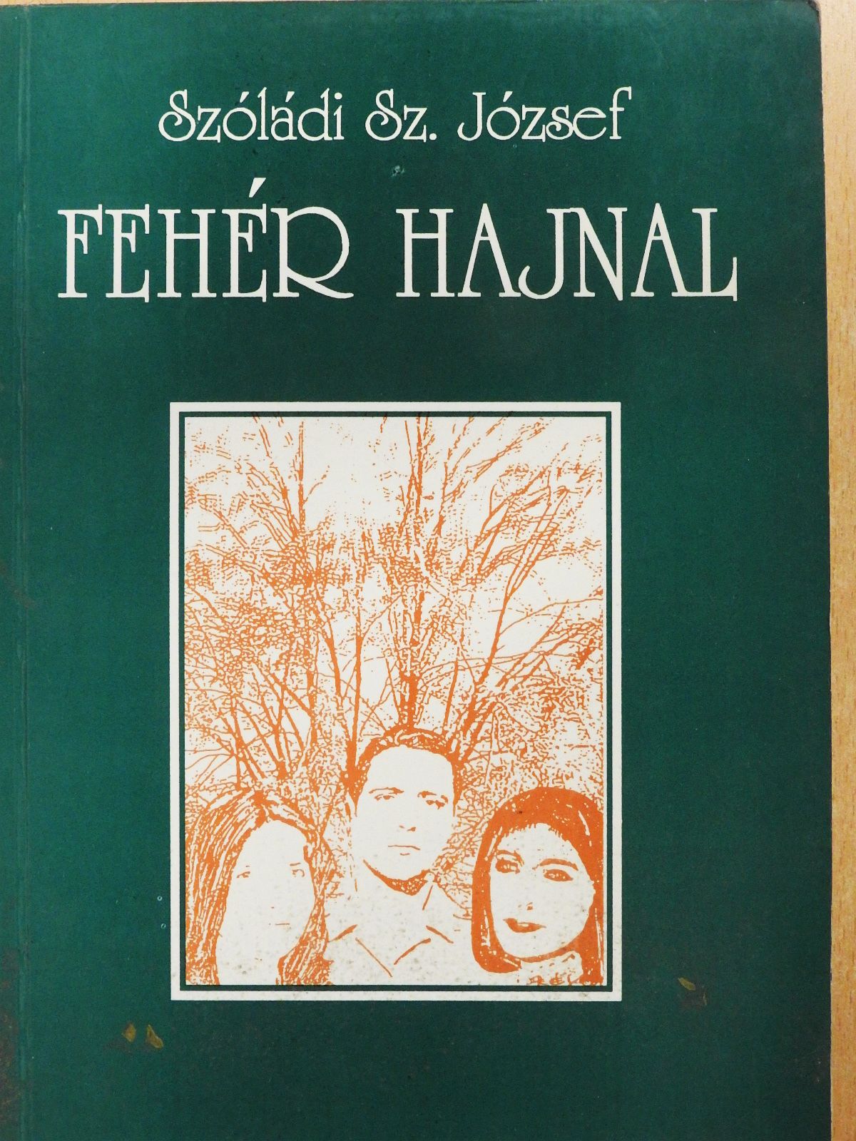 Szóládi Sz. József - Fehér hajnal (dedikált példány) [antikvár]