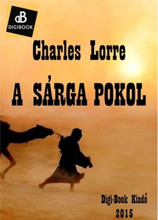 CHARLES LORRE - A sárga pokol [eKönyv: epub, mobi]
