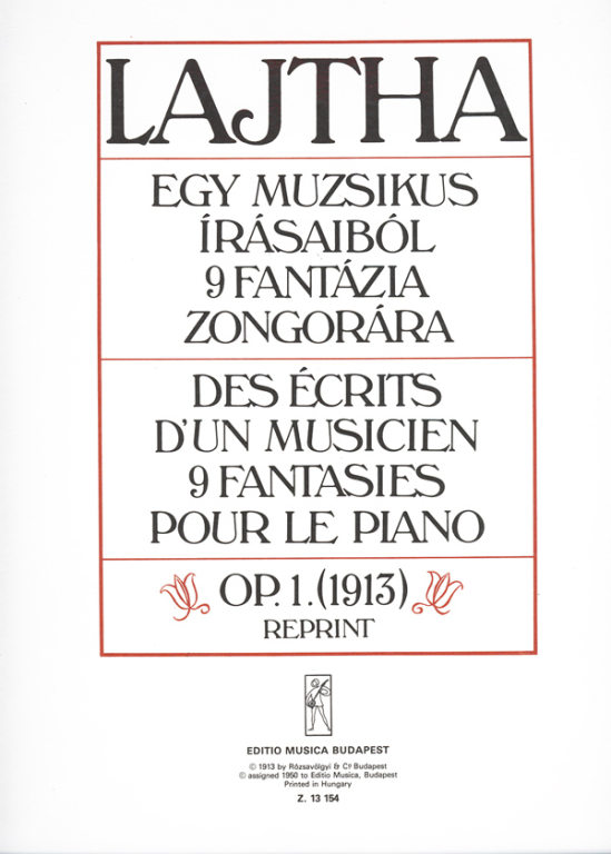 Lajtha László - EGY MUZSIKUS ÍRÁSAIBÓL, 9 FANTÁZIA ZONGORÁRA OP.1