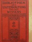 R. Zollinger - Bibliothek der Unterhaltung und des Wissens 1912/3. (gótbetűs) [antikvár]