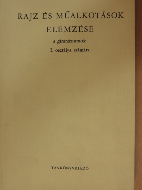 Balogh Jenő - Rajz és műalkotások elemzése [antikvár]